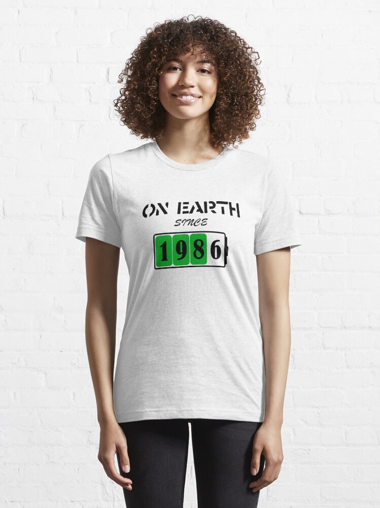 Alternate view of On Earth Since 1986 Essential T-Shirt