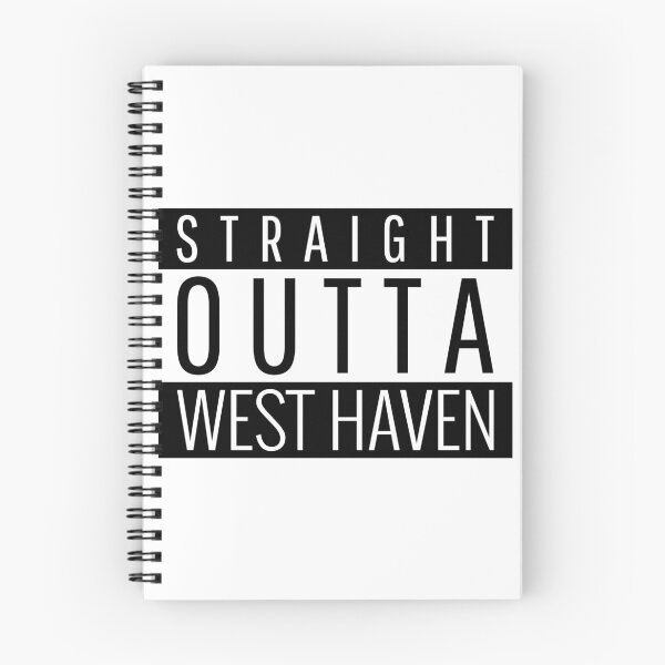 Item preview, Straight Outta West Haven Connecticut  designed and sold by Teelogic.