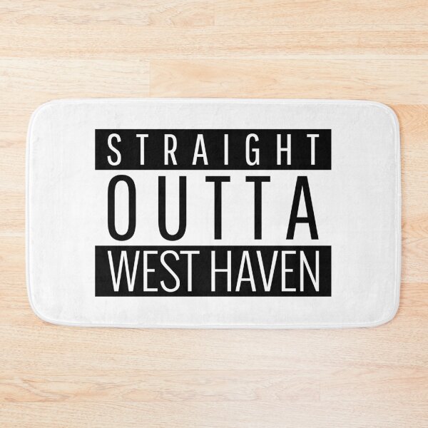 Item preview, Straight Outta West Haven Connecticut  designed and sold by Teelogic.