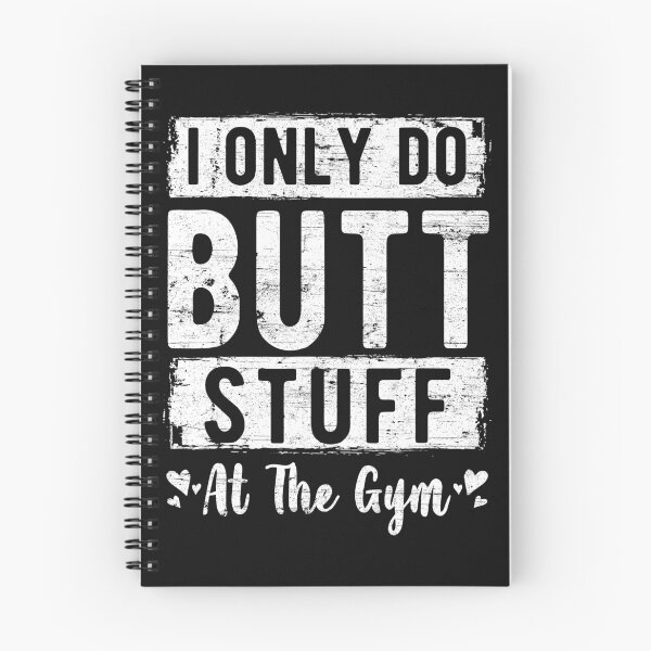 Item preview, I Only Do Butt Stuff At The Gym Workout Girl Fitness Funny designed and sold by ZacharyMarcus.