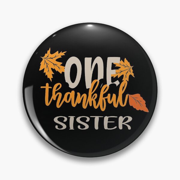 Item preview, One thankful sister designed and sold by 0umStore.