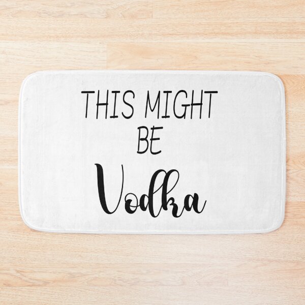 Item preview, This Might Be Vodka designed and sold by ViralTeez.