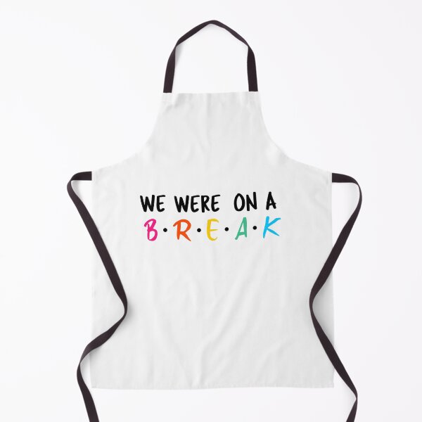 Item preview, We were on a break designed and sold by prestige dn.