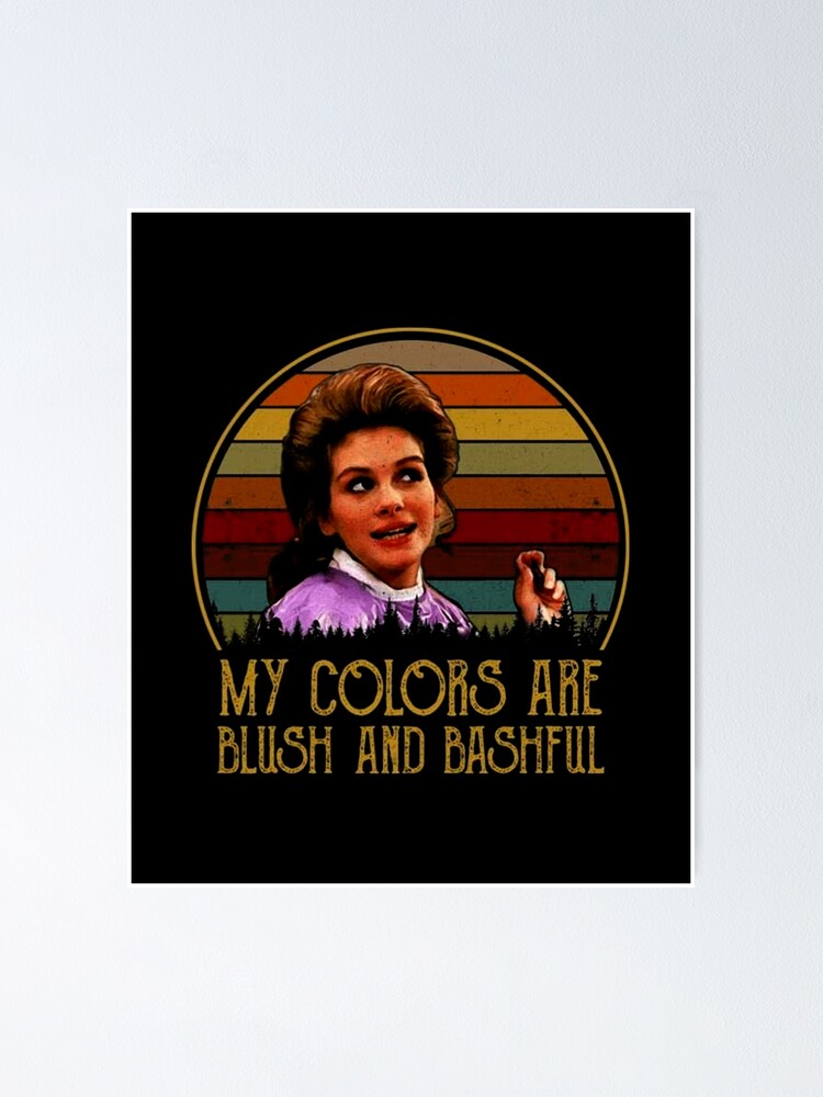"My Colors are Blush and Bashful" Poster for Sale by AgustinKutch