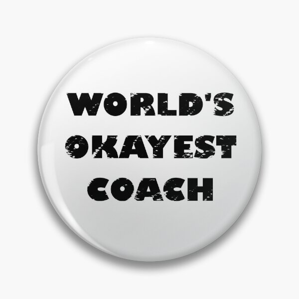 Item preview, World's Okayest Coach designed and sold by Humdrum1.