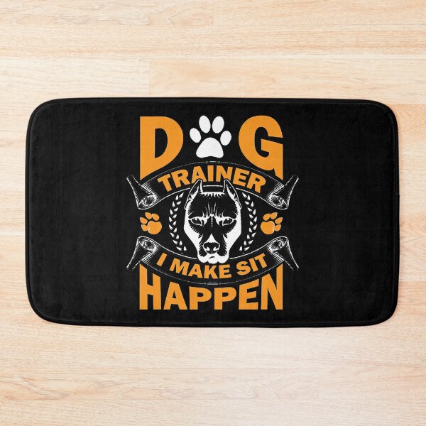 Item preview, Dog Trainer, i make sit happen, Dog Trainer designed and sold by graphic-genie.