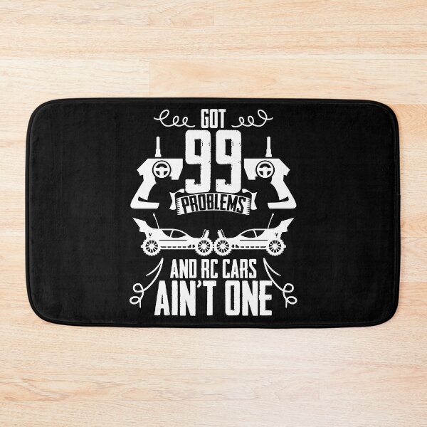 Item preview, Got 99 Problems And Rc Cars Aint One Racecar Lover RC Racer designed and sold by Nessshirts.