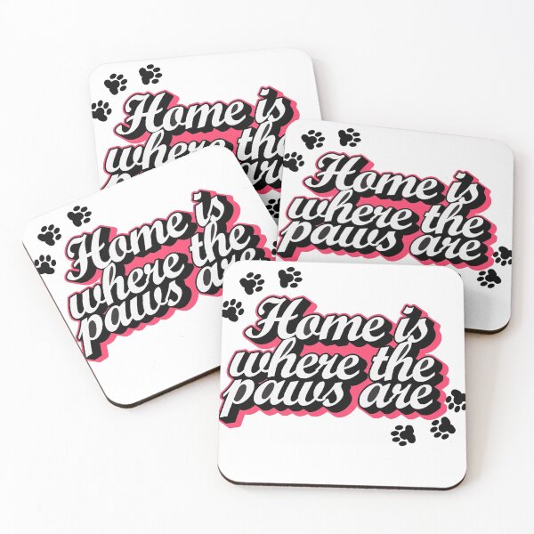 Item preview, Home is where the paws are designed and sold by 4iman.