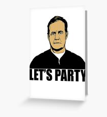 Bill Belichick - Let's Party Greeting Card