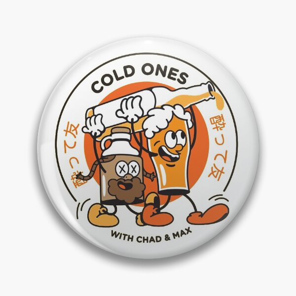 Item preview, Cold Ones - With Chad and Max designed and sold by Brookerino.