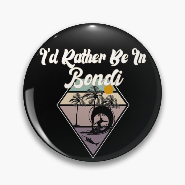 Item preview, I'd Rather Be In Bondi Surfer Surfboard Gift Surfing Is My Passion designed and sold by medbdj.