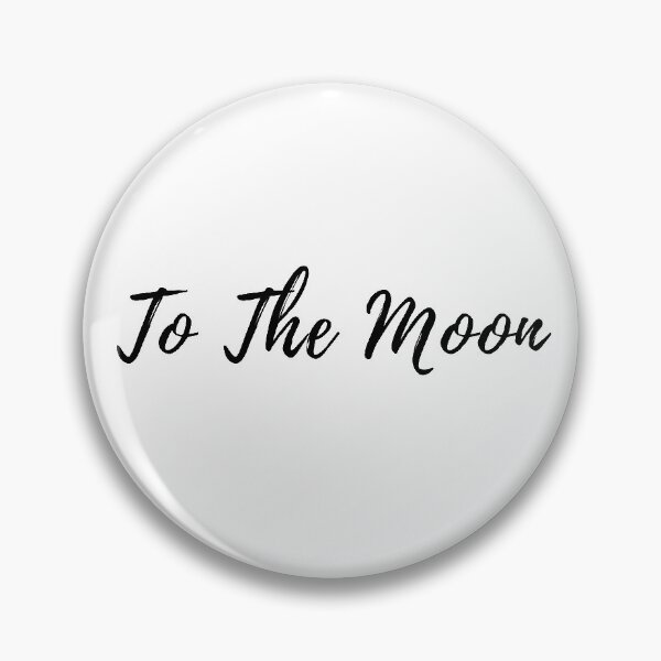 Item preview, To The Moon designed and sold by SpaceHere Store.