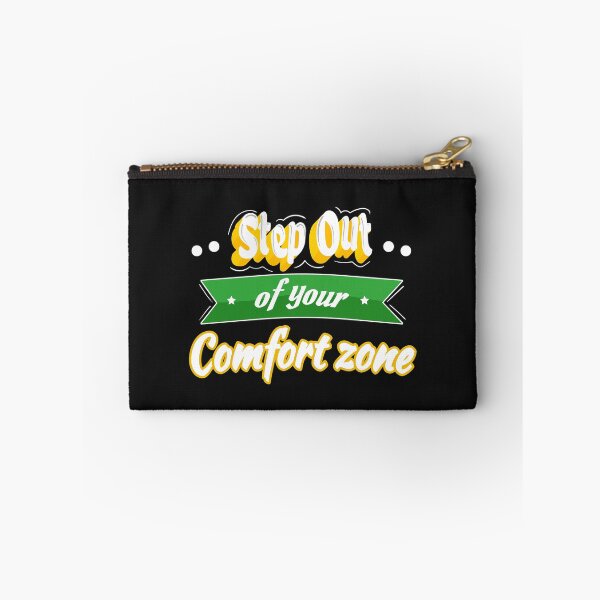 Item preview, Step Outside Your Comfort Zone designed and sold by Davestre.