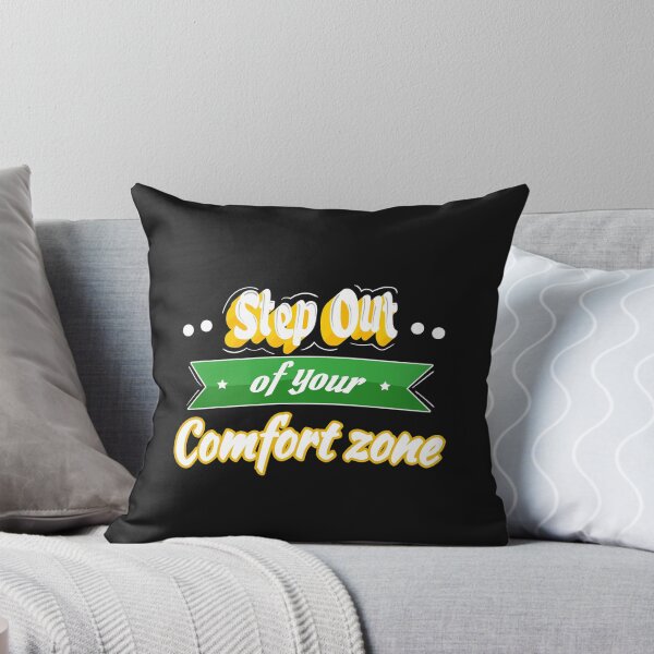 Item preview, Step Outside Your Comfort Zone designed and sold by Davestre.