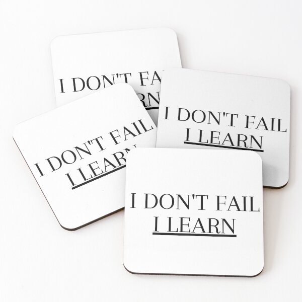 Item preview, I dont fail i learn designed and sold by ATB20.