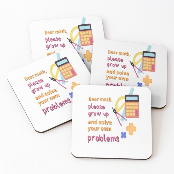 Item preview, Dear math, please grow up and solve your own problems designed and sold by Thepoeticwine.