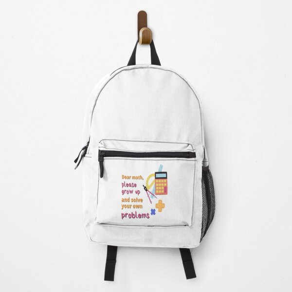 Item preview, Dear math, please grow up and solve your own problems designed and sold by Thepoeticwine.