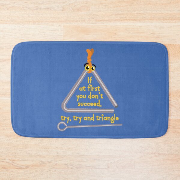 Item preview, If at First You Don't Succeed, Try, Try and Triangle designed and sold by chayground.