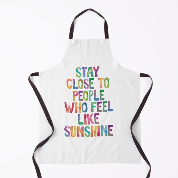 Item preview, Stay Close to People Who Feel Like Sunshine designed and sold by MotivatedType.