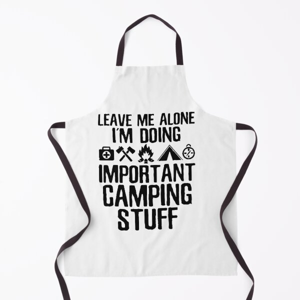 Item preview, Leave Me Alone I'm Doing Important Camping Stuff | Camping Vibes designed and sold by ghazalish.