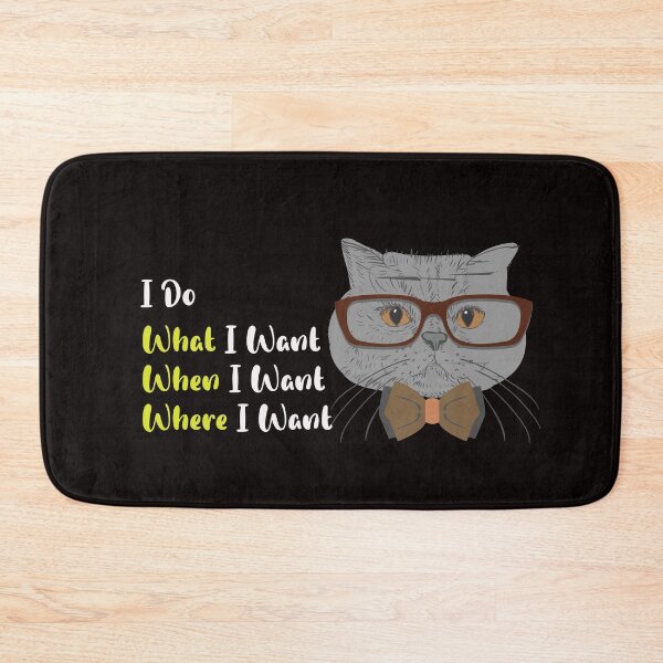 Item preview,  I Do What I Want When I Want Where I Want designed and sold by WAISLYV.