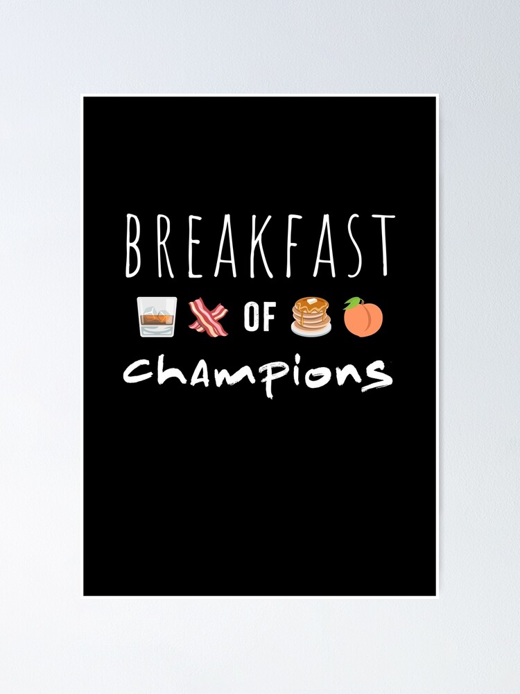 Emoji Breakfast Of Champions Poster For Sale By Depresident Redbubble