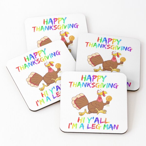 Item preview, HAPPY THANKSGIVING, TURKEY LEG, TURKEY DINNER, DINNER TIME, TURKEY DAY, FUNNY TURKEY MEME, designed and sold by R B Chrystal.