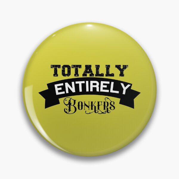 Item preview, TOTALLY ENTIRELY BONKERS designed and sold by wildwhimsical.