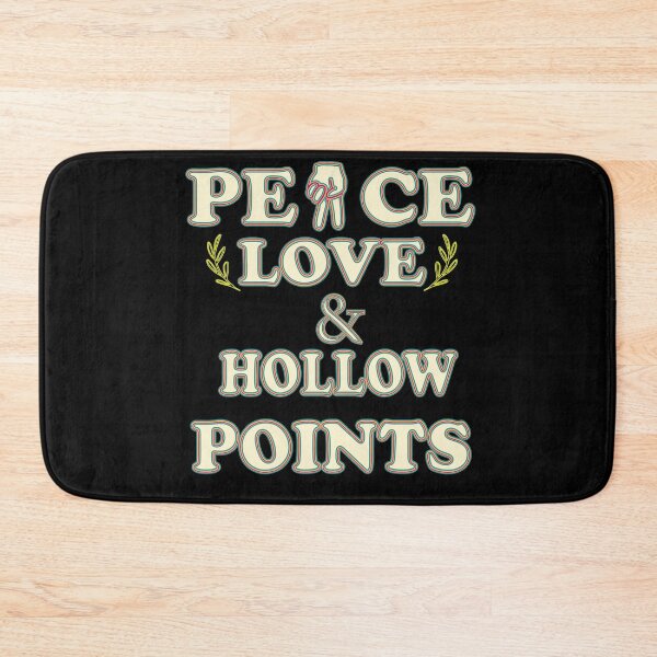 Item preview, Peace Love And Hollow Points designed and sold by YSNbr.