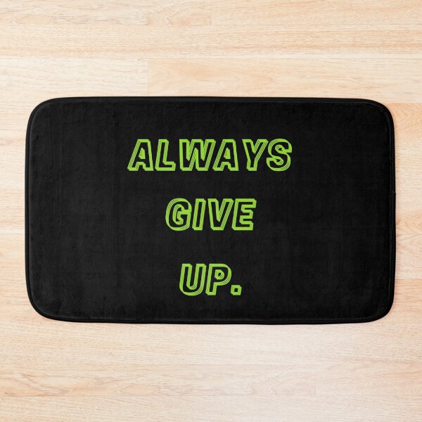 Item preview, Always Give Up designed and sold by The-Fox-Hole.