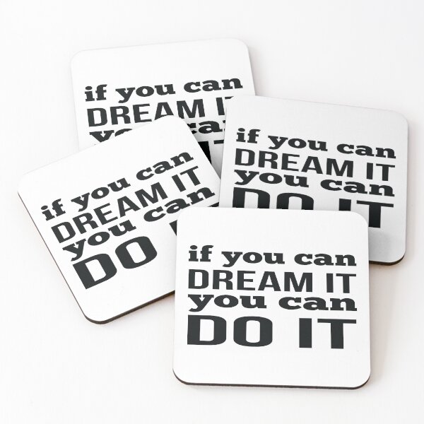 Item preview, If You Can Dream It You Can Do It designed and sold by FiveNiches.