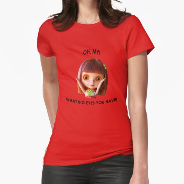 Blythe doll T-shirt: What Big Eyes You Have! Fitted T-Shirt
