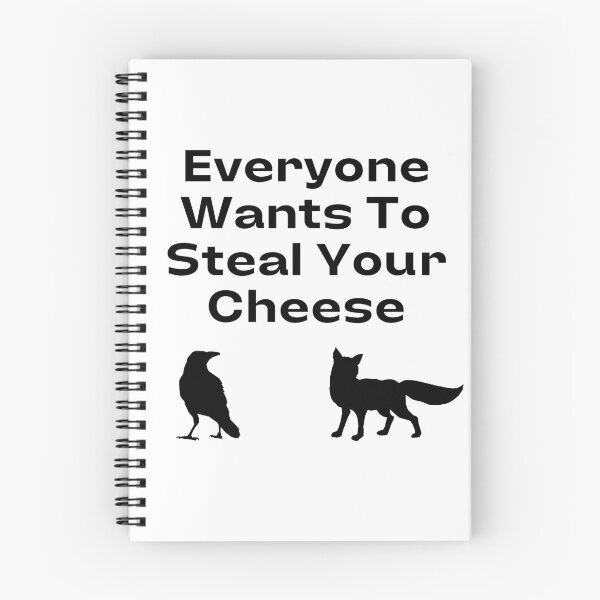 Item preview, Everyone Wants To Steal Your Cheese designed and sold by TopStyles.
