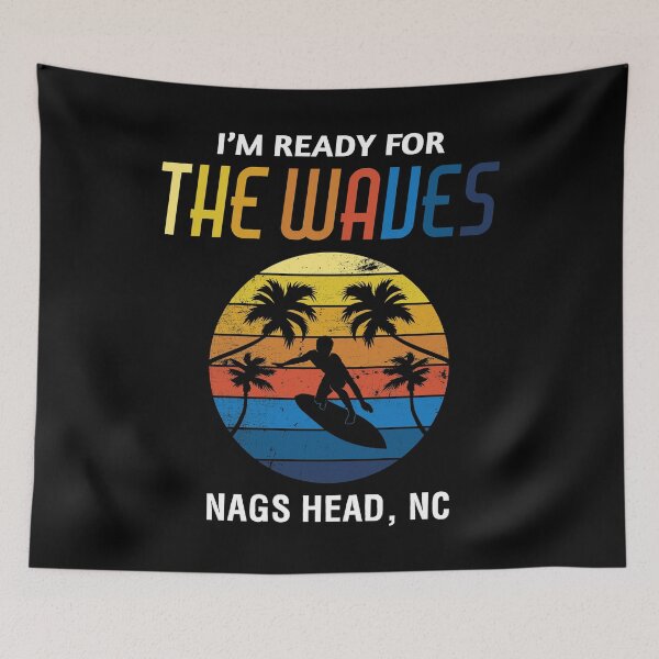 Item preview, Ready for the Waves Nags Head Surfing Beach Vacation graphic designed and sold by jakehughes2015.