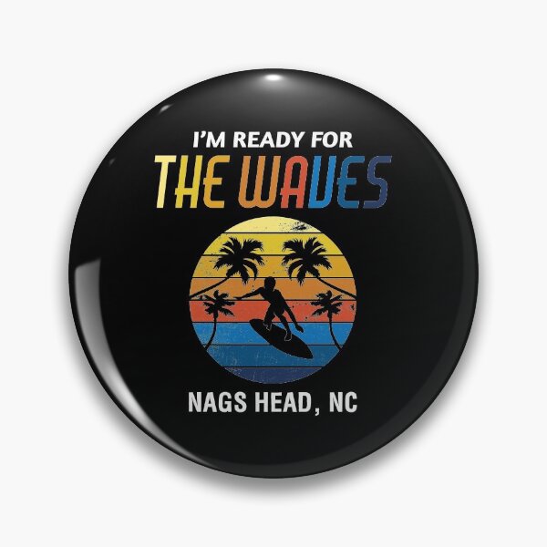 Item preview, Ready for the Waves Nags Head Surfing Beach Vacation graphic designed and sold by jakehughes2015.