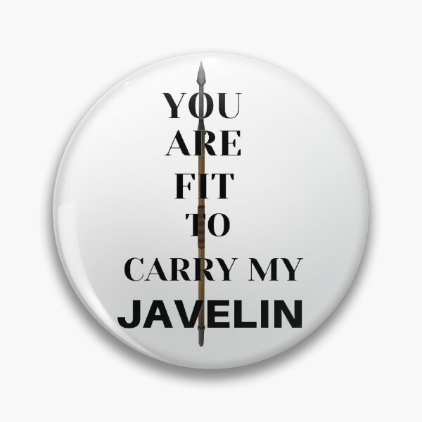 Item preview, YOU ARE FIT TO CARRY MY JAVELIN designed and sold by Tomato-soup.