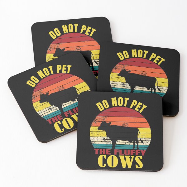 Item preview, DO NOT PET THE FLUFFY COWS designed and sold by Sasikharn.