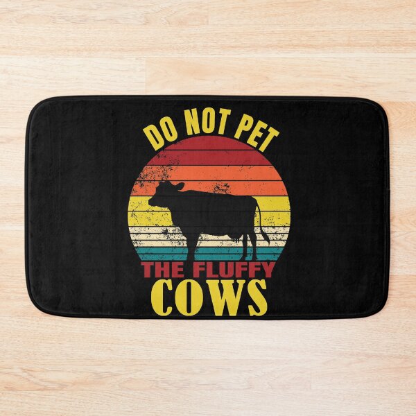 Item preview, DO NOT PET THE FLUFFY COWS designed and sold by Sasikharn.