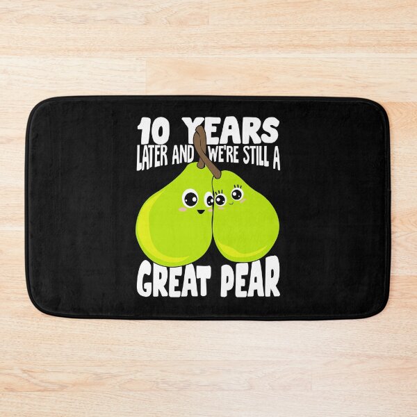 Item preview, 10 Years Later And We're Still A Great Pear designed and sold by Marcid95.