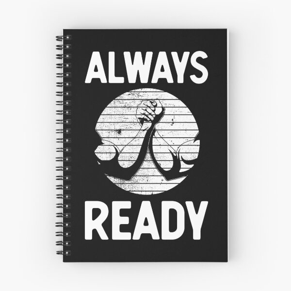 Item preview, Always Ready Arm Wrestle Quote design designed and sold by jakehughes2015.