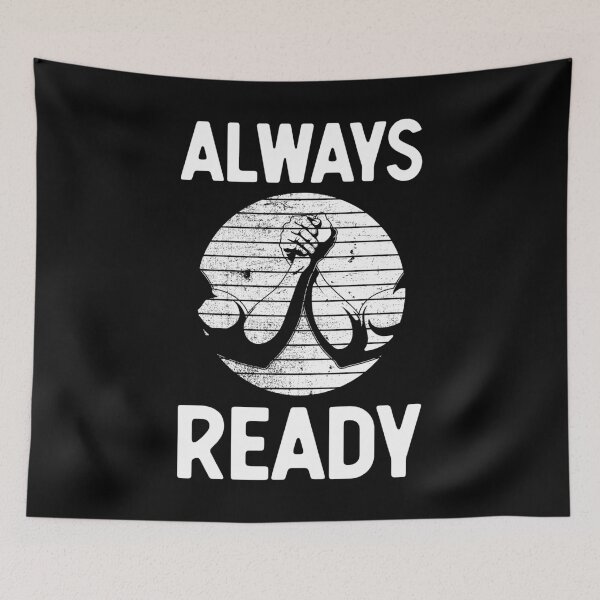 Item preview, Always Ready Arm Wrestle Quote design designed and sold by jakehughes2015.