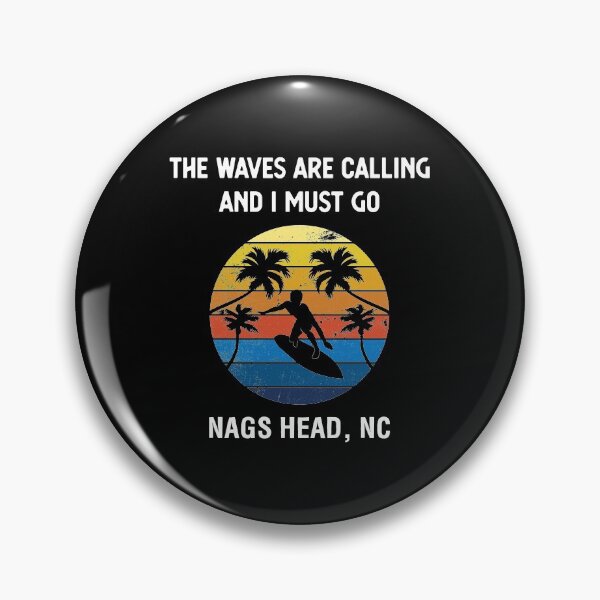 Item preview, The Waves Are Calling Nags Head Surfing Beach Vacation print designed and sold by jakehughes2015.