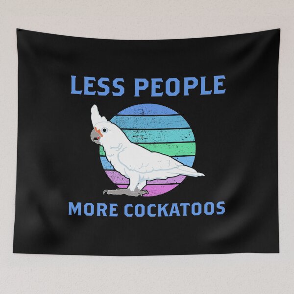 Item preview, Less People Parrot Lover Goffin Cockatoo graphic designed and sold by jakehughes2015.