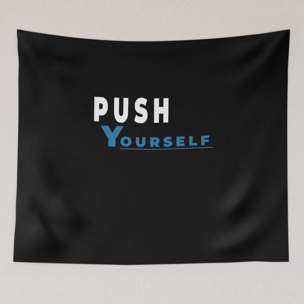 Item preview, push yourself motivational designed and sold by twobillion.