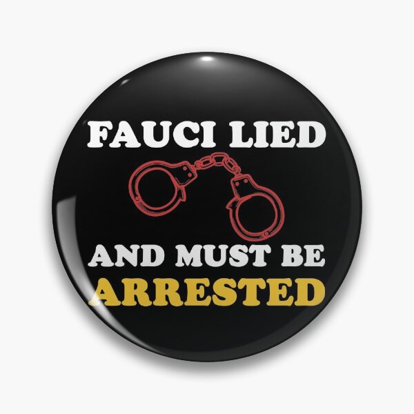 Item preview, Fauci Lied And Must Be Arrested designed and sold by johnking2808.