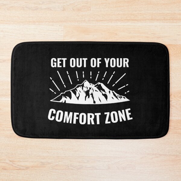 Item preview, Get Out Of Your Comfort Zone  designed and sold by Seekdesigns6.