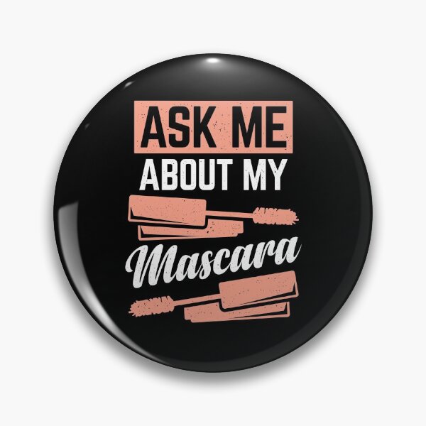 Item preview, Ask Me About My Mascara designed and sold by Marcid95.