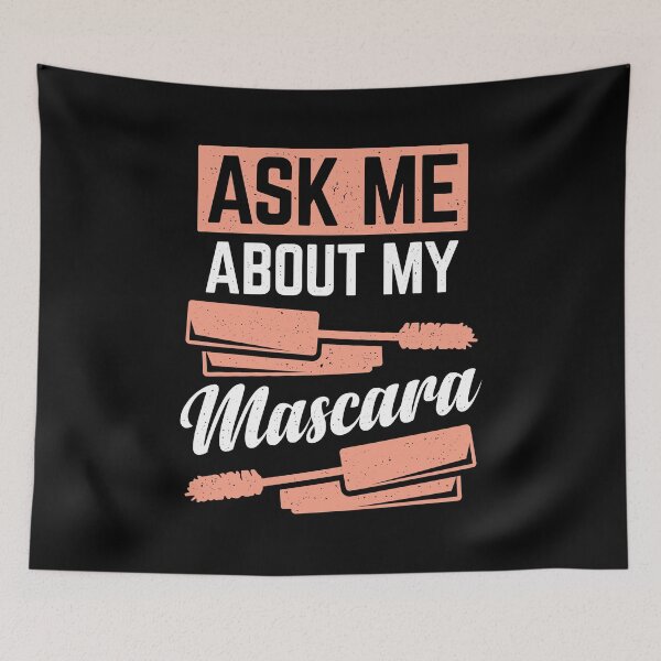 Item preview, Ask Me About My Mascara designed and sold by Marcid95.