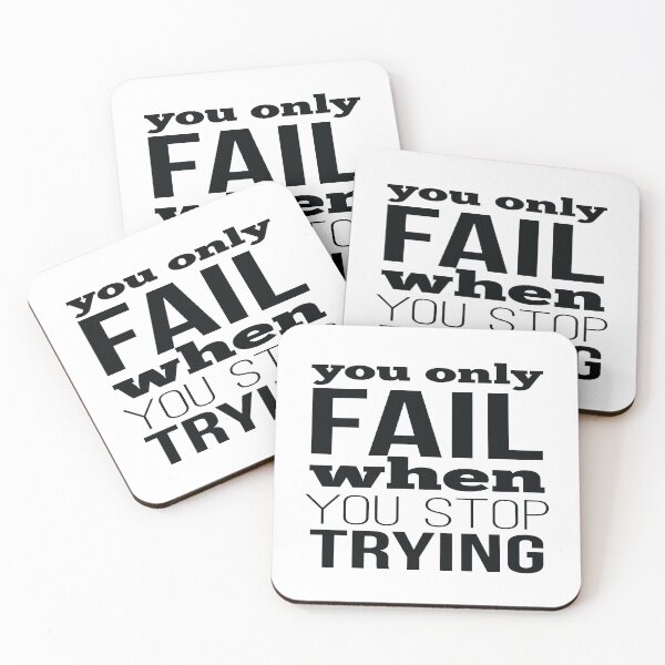 Item preview, You Only Fail When You Stop Trying designed and sold by FiveNiches.