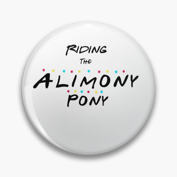 Item preview, Riding the Alimony Pony designed and sold by 1994FRIENDS2004.